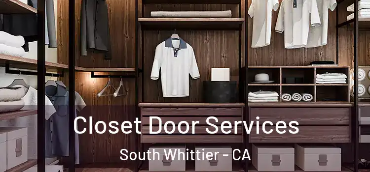Closet Door Services South Whittier - CA