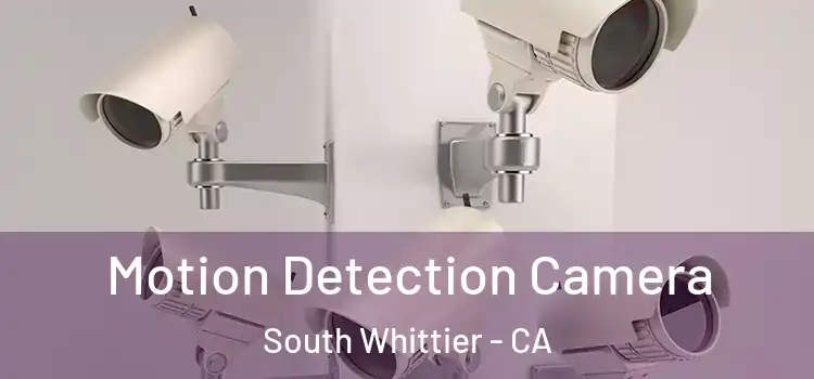  Motion Detection Camera South Whittier - CA