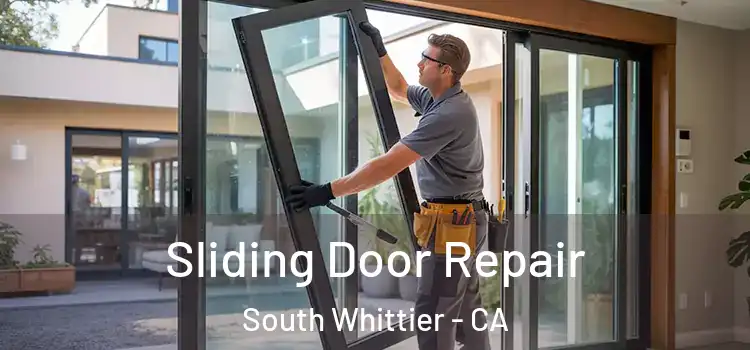 Sliding Door Repair South Whittier - CA