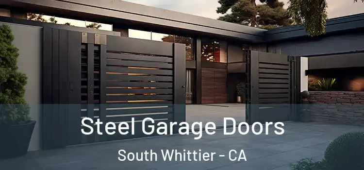Steel Garage Doors South Whittier - CA